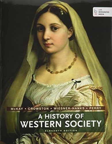 History of Western Society,11th + Sources of Western Society, 11the Ed. + Sources of Western Society, 11th Ed.