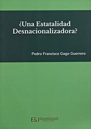 ¿Una estatalidad desnacionalizadora?
