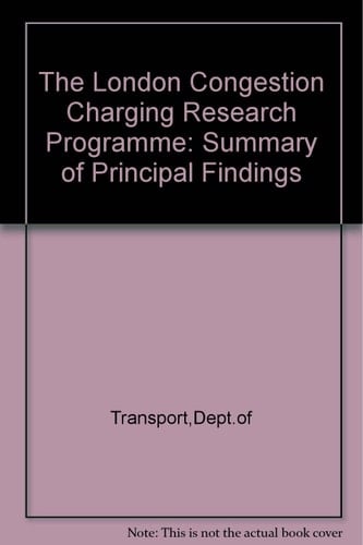 The London Congestion Charging Research Programme Principal Findings