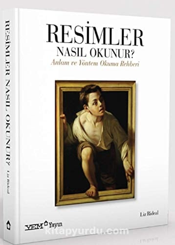 Resimler Nasil Okunur? & Anlam ve Yontem Okuma Rehberi