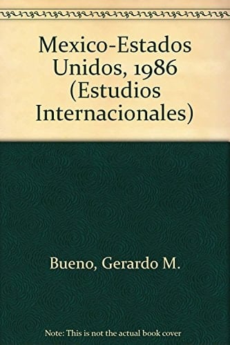 México-Estados Unidos, 1986