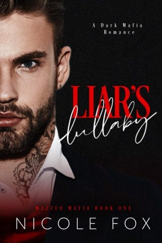 Liar's Lullaby: A Dark Mafia Romance (Mazzeo Mafia)