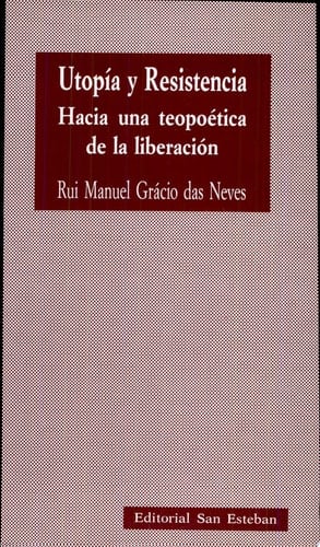 Utopía y resistencia hacia una teopoética de la liberación