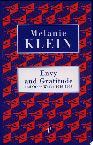 Envy And Gratitude And Other Works 1946-1963