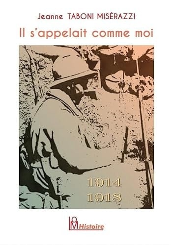 Il s'appelait comme moi 1914-1918