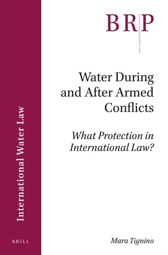 Water During and After Armed Conflicts What Protection in International Law?