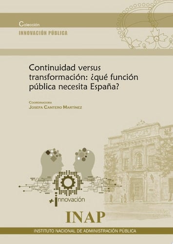Continuidad versus transformación: ¿qué función pública necesita España?