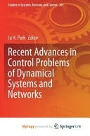 Recent Advances in Control Problems of Dynamical Systems and Networks