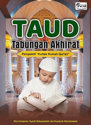 TAUD TABUNGAN AKHIRAT - Perspektif “Kuttab Rumah Qur’an”