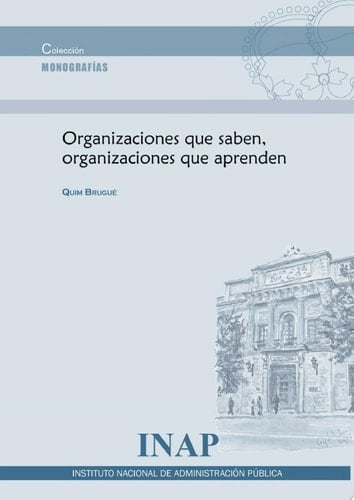Organizaciones que saben, organizaciones que aprenden