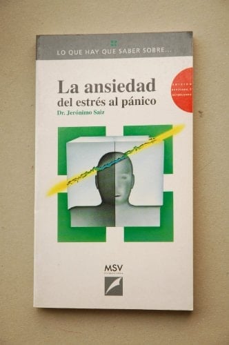 La Ansiedad del estrés al pánico