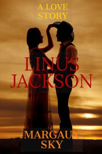 LINUS JACKSON: A TRAGIC LOVE STORY