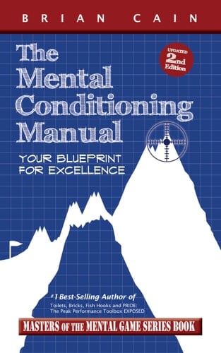 The Mental Conditioning Manual (Book) Your Blueprint for Excellence