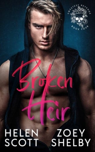 Broken Heir: A Dark Enemies to Lovers College Romance (Sweetest Revenge)