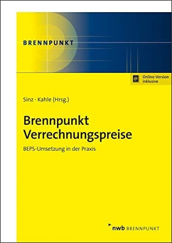 Brennpunkt Verrechnungspreise BEPS-Umsetzung in der Praxis