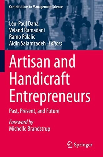 Artisan and Handicraft Entrepreneurs Past, Present, and Future