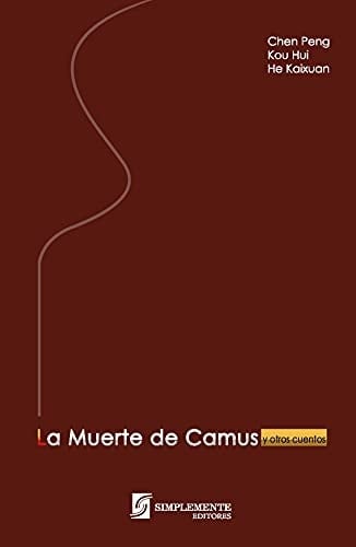 la muerte de Camus y otros cuentos (Spanish Edition)