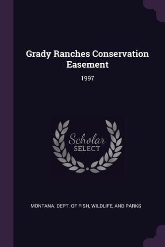 Grady Ranches Conservation Easement 1997