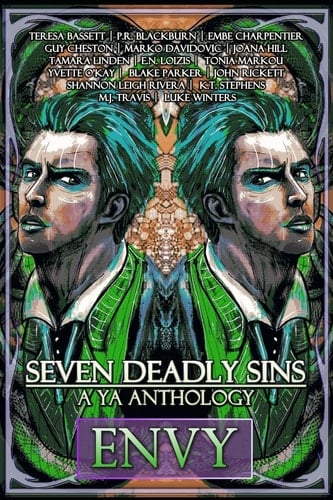 Seven Deadly Sins A YA Anthology (Envy) (Volume 3)