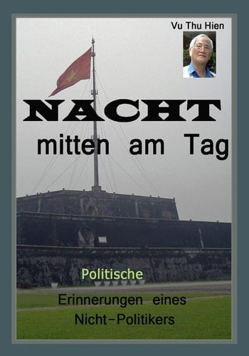 NACHT mitten am Tag: Politische Erinnerungen eines Nicht-Politikers (German Edition)