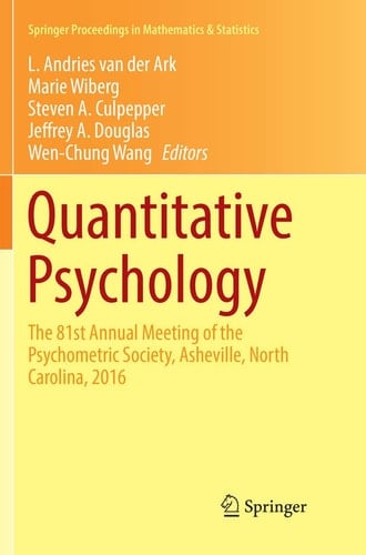 Quantitative Psychology The 81st Annual Meeting of the Psychometric Society, Asheville, North Carolina, 2016