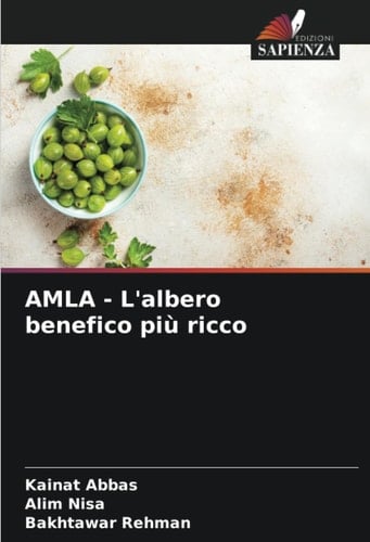 AMLA - L'albero benefico più ricco (Italian Edition)