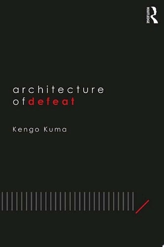 Architecture of Defeat