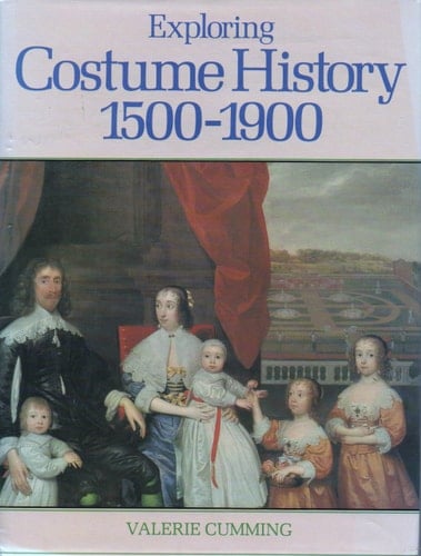 Exploring Costume History: 1500-1920