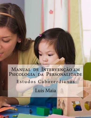 Manual de Intervenção Em Psicologia Da Personalidade Estudos Caboverdianos