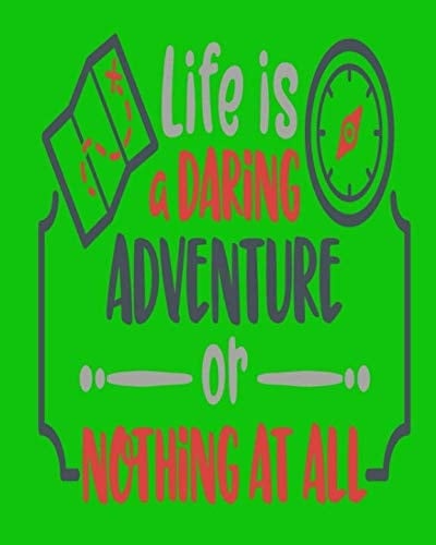 Life Is a Daring Adventure Or Nothing at All Daily Planner Bright Green
