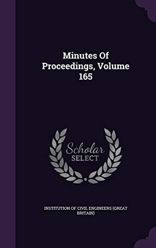 Minutes of Proceedings, Volume 165