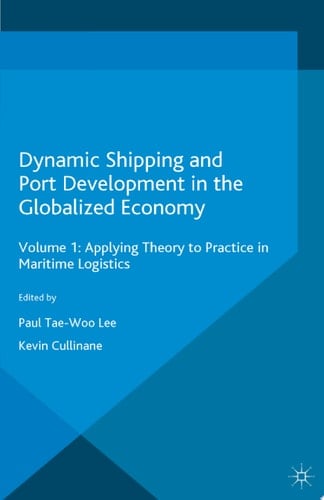 Dynamic Shipping and Port Development in the Globalized Economy