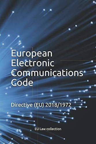 European Electronic Communications Code Directive (eu) 2018/1972