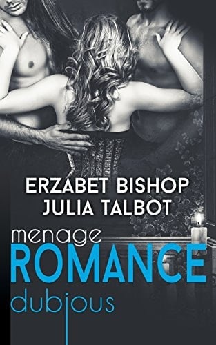 Dubious Menage Romance