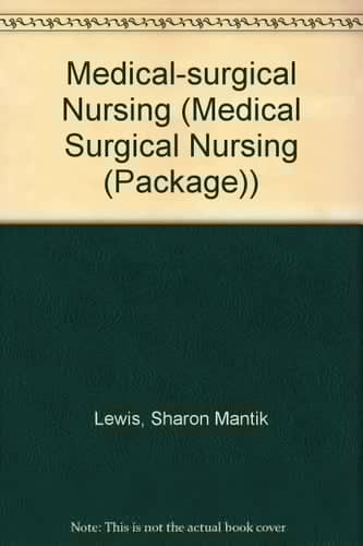 Medical-Surgical Nursing Assessment and Management of Clinical Problems: Text and Virtual Clinical Excursions 2. 0