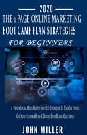 The 1 Page Online Marketing Boot Camp Plan Strategies for Beginners 2020 Proven Social Media Mastery and SEO Techniques to Make Six Figure Get More Customer Build a Digital Story Brand Made Simple