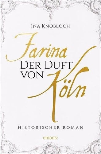 Farina - der Duft von Köln historischer Roman