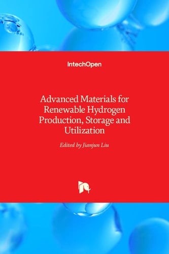 Advanced Materials for Renewable Hydrogen Production, Storage and Utilization
