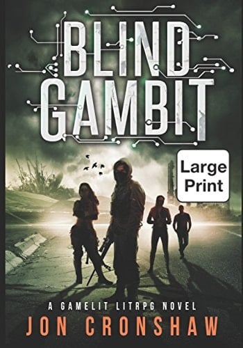 Blind Gambit: Large Print Edition: A GameLit LitRPG novel