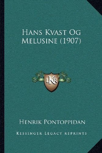 Hans Kvast Og Melusine (1907) (Norwegian Edition)
