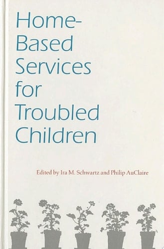 Home-Based Services for Troubled Children