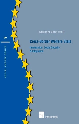 Cross-border Welfare State Immigration, Social Security and Integration