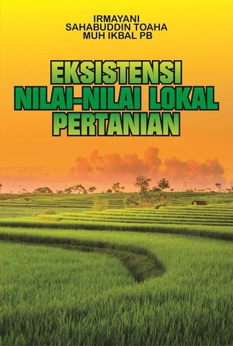 EKSISTENSI NILAI-NILAI LOKAL PERTANIAN