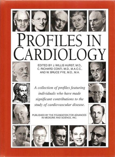 Profiles in Cardiology: A collection of profiles featuring individuals who have made significant contributions to the study of cardiovascular disease