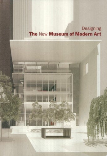 Designing the New Museum of Modern Art