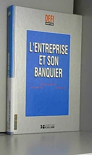 L'entreprise et son banquier