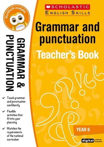 Grammar and Punctuation Teacher's resource book. Year 6