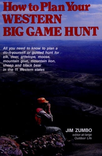 How to Plan Your Western Big Game Hunt
