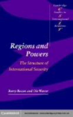 Regions and Powers The Structure of International Security