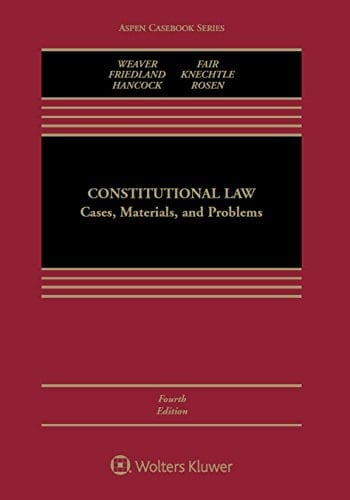 Constitutional Law: Cases, Materials, and Problems (Aspen Casebook Series)